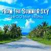 FROM THE SUMMER SKY (feat. MoNa) - Single album lyrics, reviews, download