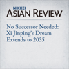 No Successor Needed: Xi Jinping's Dream Extends to 2035 - Katsuji Nakazawa