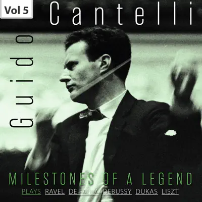 Milestones of a Legend: Guido Cantelli, Vol. 5 - New York Philharmonic