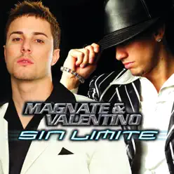 Sin Limite - Magnate & Valentino