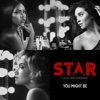 You Might Be (From “Star” Season 2) - Single artwork