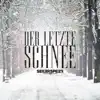 Stream & download Der letzte Schnee 2018 - Single