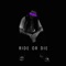 Ride Or Die - DED STARK lyrics