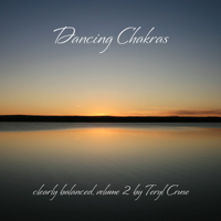 Teryl Cruse - Dancing Chakras, Clearly Balanced, Vol. 2 artwork