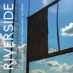 The New National Anthem (feat. Dave Douglas, Chet Doxas, Steve Swallow & Jim Doxas) by Riverside album reviews, ratings, credits
