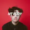 Mt. Eddy - Single album lyrics, reviews, download