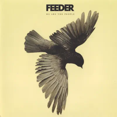 We Are the People (Single Version) - Feeder