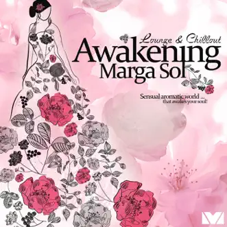 Awakening (Chillout Deluxe & Finest Lounge) by Marga Sol album reviews, ratings, credits