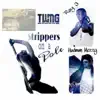 Strippers on a pole - Single (feat. Ray J, Eastwood & Lil' Zane) - Single album lyrics, reviews, download
