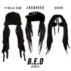 B.E.D. (Remix) [feat. Ty Dolla $ign & Quavo] - Single album lyrics, reviews, download