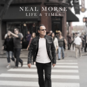 Life & Times - Neal Morse