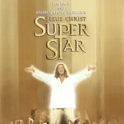 Jesus Christ Superstar (2000 New Cast Soundtrack Recording) - Andrew Lloyd Webber