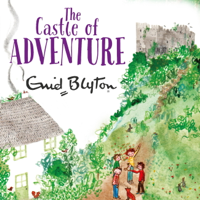 Enid Blyton - The Castle of Adventure artwork