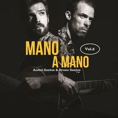 Mano a Mano, Vol. 2 - Mano a Mano