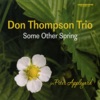 Don Thompson Trio - East Of The Sun (feat. Don Thompson, Reg Schwager & Neil Swainson)