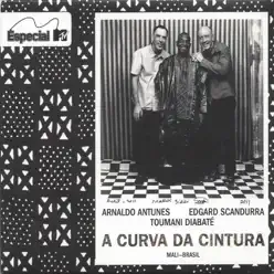A Curva da Cintura - Arnaldo Antunes A Curva da Cintura - Arnaldo Antunes