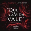 Que la Vida Vale - Single