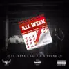 All Week (feat. LIL YID & YOUNG ZO) - Single album lyrics, reviews, download