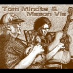 Tom Mindte & Mason Via