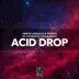 Acid Drop (Extended Mix) song reviews