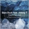 Deep & Saturated (feat. Johnny T & Johhny T) - Slam Duck lyrics