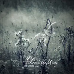 Life Eternal - Dark The Suns