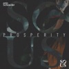 Prosperity - Single, 2018