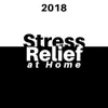 Stress Relief at Home album lyrics, reviews, download