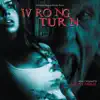Wrong Turn (Original Motion Picture Score) album lyrics, reviews, download