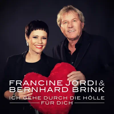 Ich gehe durch die Hölle für dich (Single Mix) - Single - Bernhard Brink