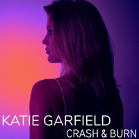 Katie Garfield - Crash & Burn - EP artwork