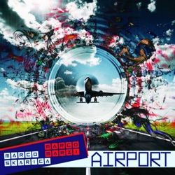 Marco Marzi & Marco Skarica - Airport