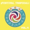 Festival Tropical, Vol. 4