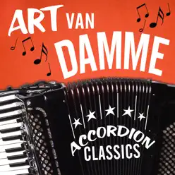 Accordion Classics - Art Van Damme Accordion Classics - Art Van Damme