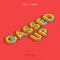 Gassed Up - Jauz & DJ Snake lyrics