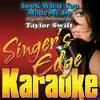 Look What You Made Me Do (Originally Performed By Taylor Swift) [Instrumental] song lyrics
