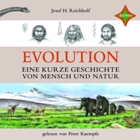 Josef H. Reichholf - Evolution - Eine kurze Geschichte von Mensch und Natur artwork