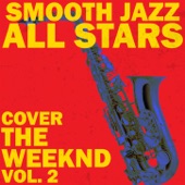 Smooth Jazz All Stars Cover the Weeknd, Vol. 2 artwork