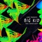 Big Kid (feat. Darius Scott) - LOMO lyrics