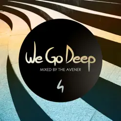 We Go Deep, Saison 4 - Mixed by the Avener - The Avener We Go Deep, Saison 4 - Mixed by the Avener - The Avener