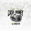 Cash Money - Single album lyrics, reviews, download