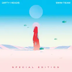 SWIM TEAM (Special Edition) - Dirty Heads