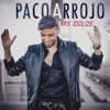 Paco Arrojo - Quererte a tí (feat. Angela Carrasco)