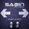 Complicated (feat. Mike Champion) - SABIO lyrics