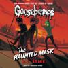 The Haunted Mask (Classic Goosebumps #4) - R. L. Stine
