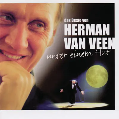 Das Beste von Herman van Veen - Unter einem Hut - Herman Van Veen