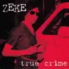 True Crime album lyrics, reviews, download
