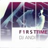 4 The 1st Time (feat. Aida) - DJ Andi