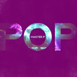 Pop - Single - Master P Pop - Single - Master P