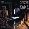 Citizen Kane (Music From the Motion Picture) album lyrics, reviews, download